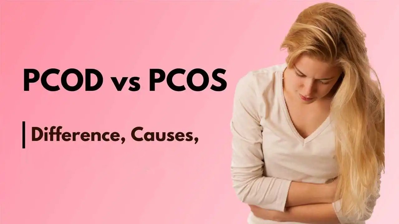 Difference Between PCOS & PCOD