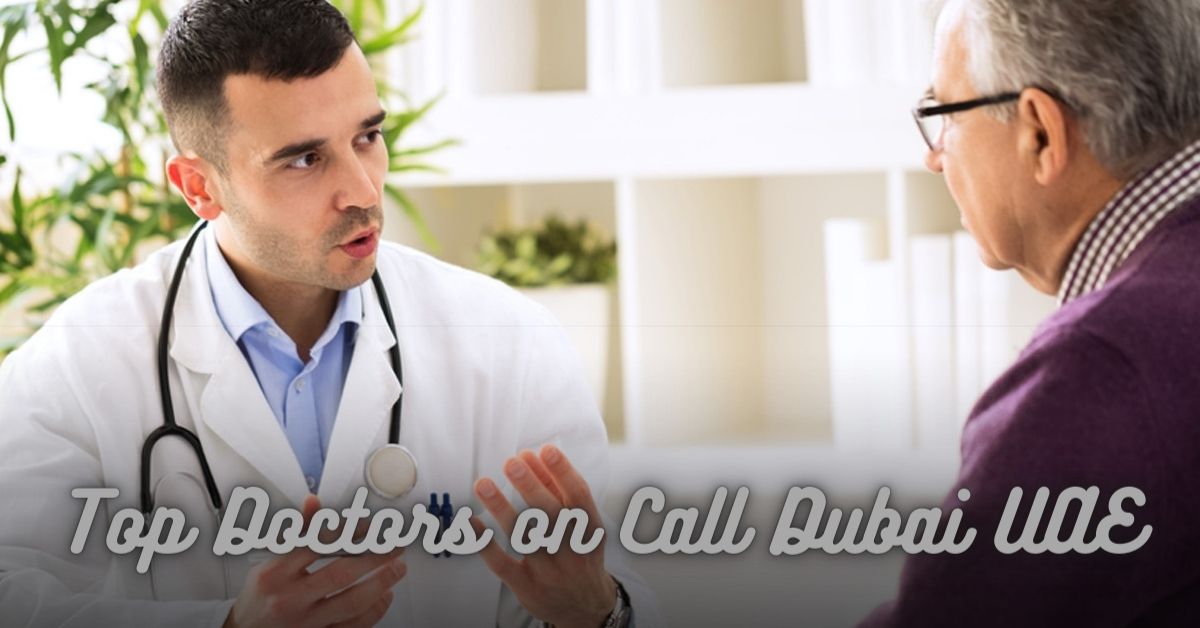 Top Doctors on Call Dubai UAE
